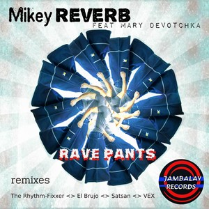 Rave Pants (Satsan D'n'B Remix)