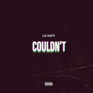 Couldn't (Explicit)