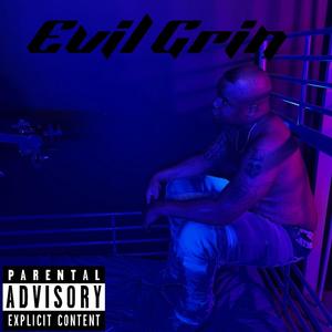 Evil Grin (Explicit)