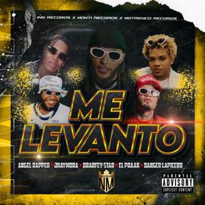 Me Levanto (feat. Danger lapicero, El Praak en la bocina, Brarfey Star & Angel Rapper)