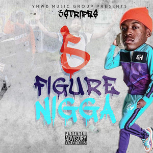 5 Figure Nigga (Explicit)