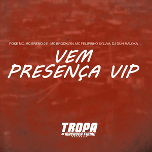 Vem Presença Vip (Explicit)