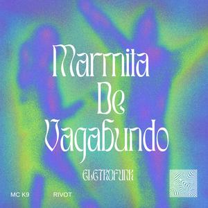 Marmita de vagabundo (Eletrofunk) (Explicit)
