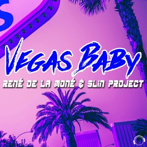 Vegas Baby (Original Mix)