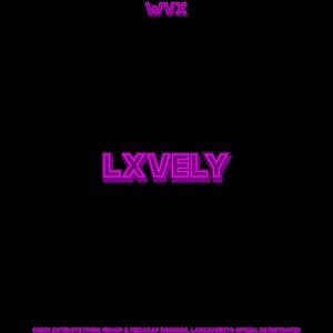 LXVELY (feat. Frizzy) [Explicit]