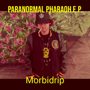 Paranormal Pharaoh E.P. (Explicit)