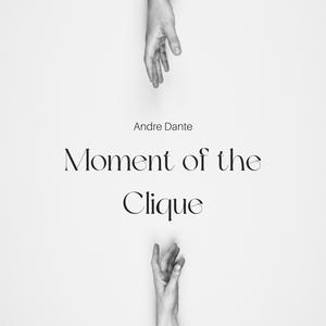 Moment of the Clique (Explicit)