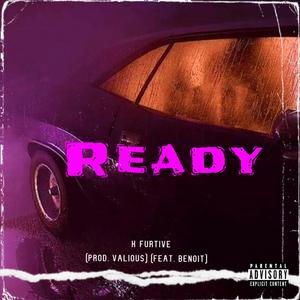 Ready (feat. benoit) [Explicit]