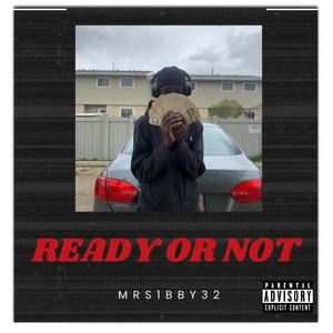 Ready or not (Explicit)
