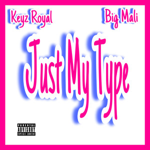 Just My Type (Explicit)