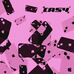 EASY (feat. Mystic DA Kid)