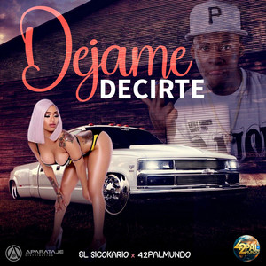 Dejame Decirte (Explicit)