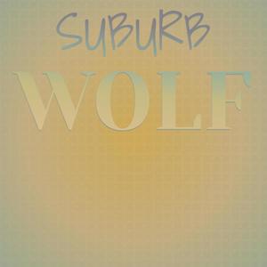 Suburb Wolf