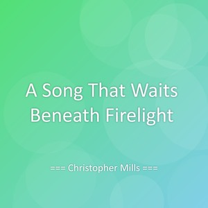 A Song That Waits Beneath Firelight