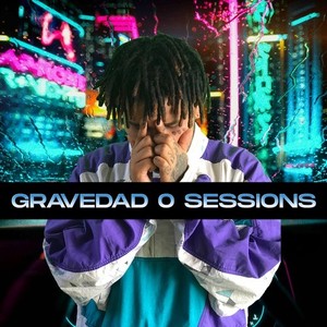 Gravedad 0 Sessions (Explicit)