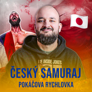 Český samuraj (Pokáčova Rychlovka)