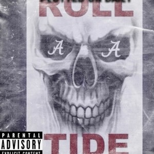 Roll Tide (Explicit)