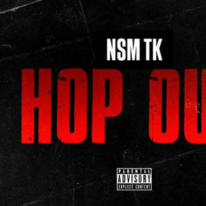 Hop Out (feat. Doo5ive, TMax & Rell3K) (Explicit)