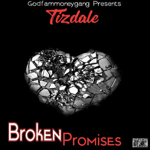 Broken Promises (Explicit)