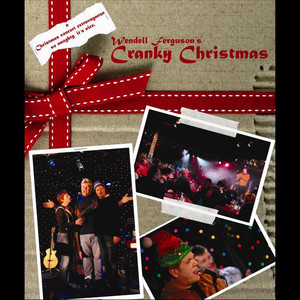 Wendell Ferguson's Cranky Christmas