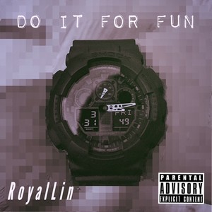 Do it for fun
