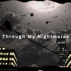 Through My Nightmares (Explicit)