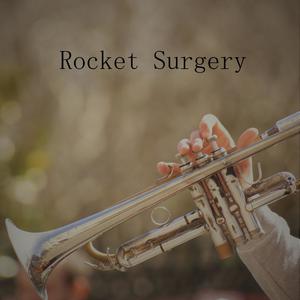 Rocket Surgery