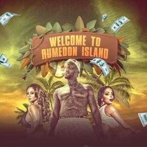 Welcome to Rumedon Island (Explicit)