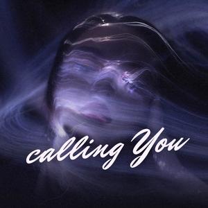 Calling You (feat. Annu Panchal)