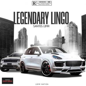 Legendary Lingo (Explicit)