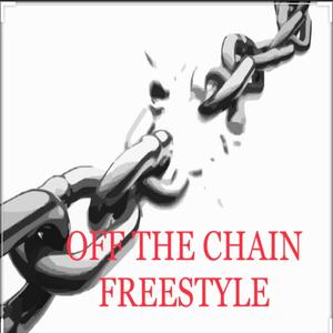 Off The Chain Freestyle (feat. King Taycho & Rshun)