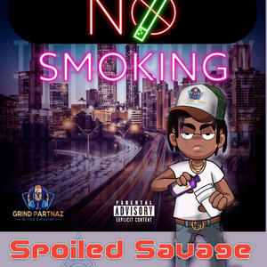 NO SMOKING (feat. Spoiled Savage)