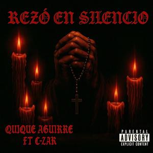 REZO EN SILENCIO (feat. C-ZAR) (Explicit)
