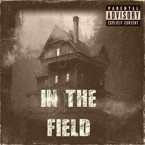 In the Field (Explicit)