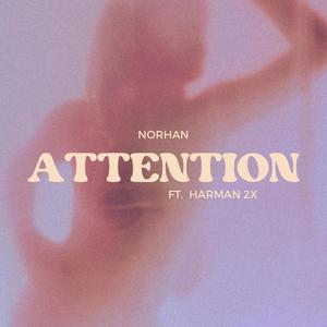 ATTENTION (feat. Harman 2x)