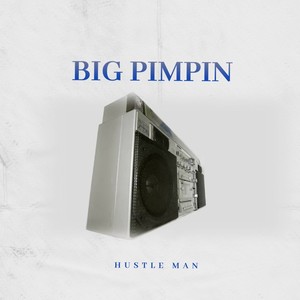 Big Pimpin (Explicit)