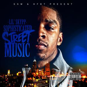 Sophisticated Street Music (Remastered 2024) [Explicit]