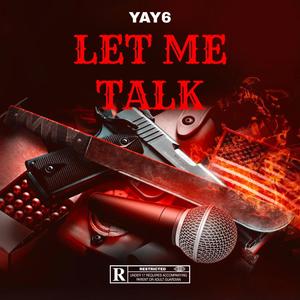 LET ME TALK (Explicit)