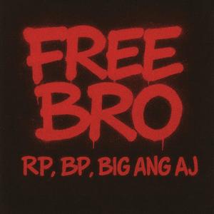 FREE BRO (Explicit)