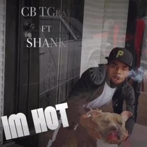 Im Hot (feat. Shank) [Explicit]