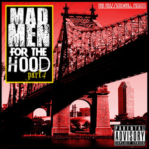 Mad Men For The Hood Pt. 4 (Explicit)