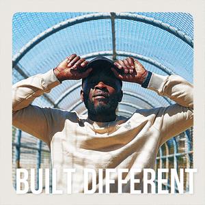 Built Different (Explicit)