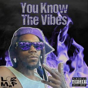 Yu Know The Vibes (Explicit)