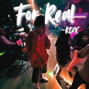 For Real (Explicit)