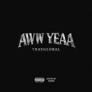 Aww Yeaa (Explicit)