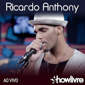 Ricardo Anthony no Estúdio Showlivre (Vol. I ao Vivo)