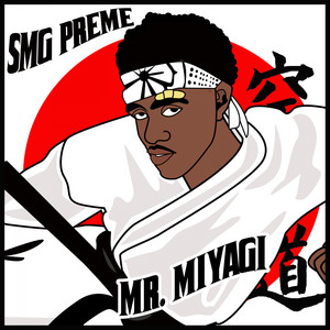 Mr. Miyagi (Explicit)