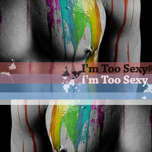 I'm Too Sexy - Single