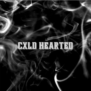 CXLD HEARTED (Explicit)
