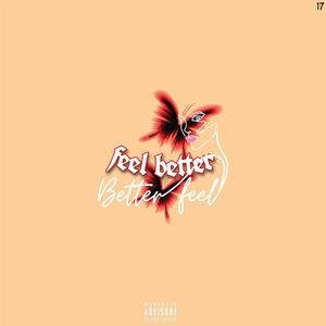 Feel Better (feat. PaJay) (Explicit)